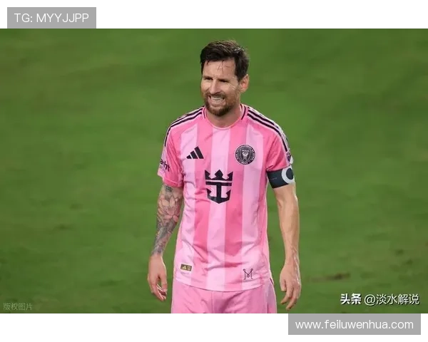 梅西加盟迈阿密国际队迎来新篇章 世界足坛震动引发广泛关注